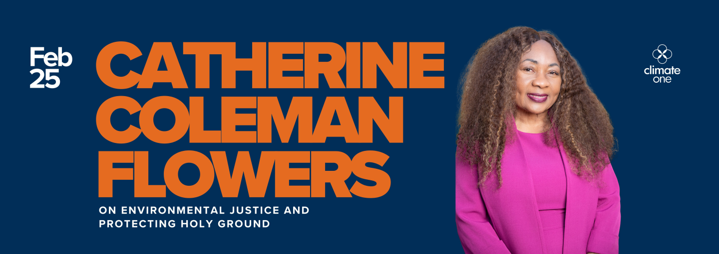 Catherine Coleman Flowers: On Environmental Justice and Protecting Holy Ground